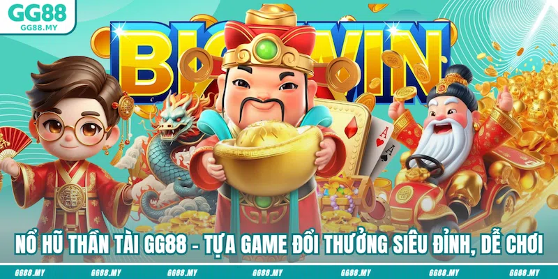 Nổ Hũ Thần Tài